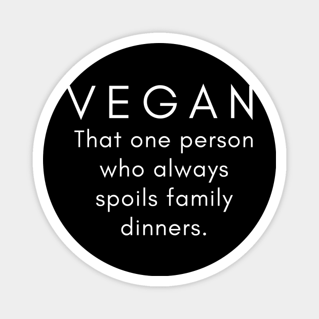 Vegan funny quote Magnet by Veganstitute 